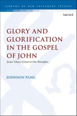 Glory and Glorification in the Gospel of John