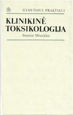Klinikinė toksikologija. Gydytojui praktikui