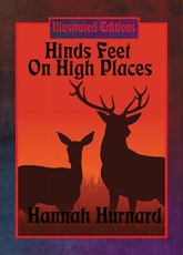 Hinds' Feet on High Places (Illustrated Edition)