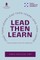 Lead Then Learn