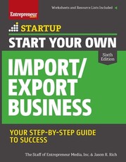 Start Your Own Import/Export Business, Sixth Edition