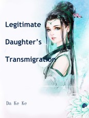 Legitimate Daughter's Transmigration