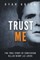 Trust Me