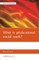 What Is Professional Social Work?