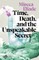 Time, Death, and the Unspeakable Secret