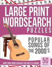 Large Print Wordsearches Puzzles Popular Songs of 2000s