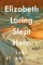 Elizabeth Loring Slept Here