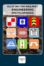 Ellis' British Railway Engineering Encyclopaedia (4th Edition)