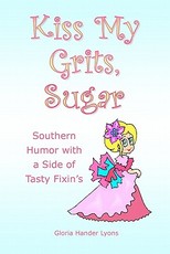 Kiss My Grits, Sugar