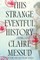 This Strange Eventful History