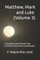Matthew, Mark and Luke (Volume 3)