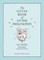 The Little Book of Otter Philosophy (the Little Animal Philosophy Books)