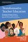 Transformative Teacher Education