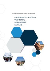 Organizacinė kultūra: vertinimas, formavimas, keitimas