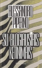 Su blogiausiais ketinimais