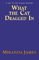 What the Cat Dragged In