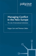 Managing Conflict in the New Europe