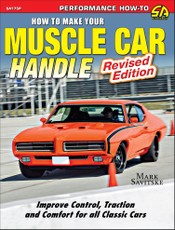 How to Make Your Muscle Car Handle: Revised Edition