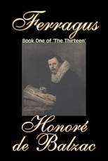 Ferragus, Book One of 'The Thirteen' by Honore de Balzac, Fiction, Literary, Historical