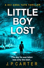 Little Boy Lost (a DCI Anna Tate Crime Thriller, Book 3)