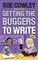 Getting the Buggers to Write