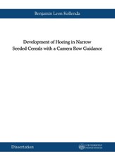 Development of Hoeing in Narrow Seeded Cereals with a Camera Row Guidance