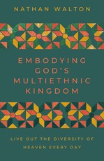 Embodying God's Multiethnic Kingdom