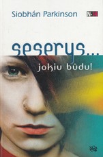 Seserys... jokiu būdu!