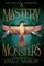 A Mastery of Monsters