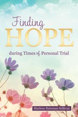 Sullivan, M: Finding Hope During Times of Personal Trial
