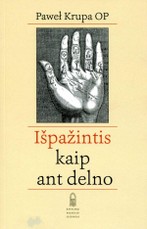 Išpažintis kaip ant delno: apie gerą išpažintį