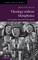 Theology Without Metaphysics