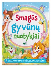 Smagūs gyvūnų nuotykiai: 6 pasakojimai didžiosiomis raidėmis