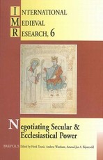 Negotiating Secular and Ecclesiastical Power