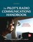 Pilot's Radio Communications Handbook Sixth Edition