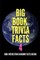 Big Book Trivia Facts