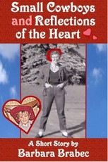 Small Cowboys and Reflections of the Heart