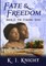 Fate & Freedom