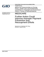 Medicare, further action could improve improper payment prevention and recoupment efforts