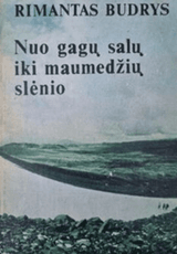 Nuo gagų salų iki maumedžių slėnio