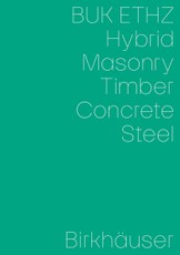 Hybrid, Masonry, Concrete, Timber, Steel