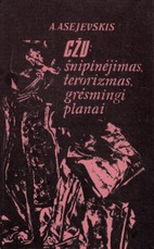 CŽV: šnipinėjimas, terorizmas, grėsmingi planai