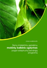 Žemų intelektinių gebėjimų mokinių kalbinis ugdymas pagal adaptuotą bendrąją programą
