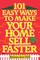 101 Easy Ways to Make Your Home Sell Faster