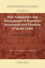 Risk Assessment and Management of Repetitive Movements and Exertions of Upper Limbs, Volume 2: Job Analysis, Ocra Risk Indicies, Prevention Strategies