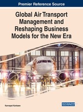 Global Air Transport Management and Reshaping Business Models for the New Era