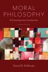 Moral Philosophy: A Contemporary Introduction - Second Edition