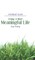 Living a More Meaningful Life