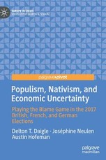 Populism, Nativism, and Economic Uncertainty