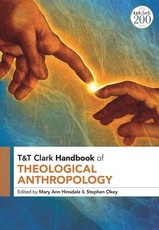 T&t Clark Handbook of Theological Anthropology